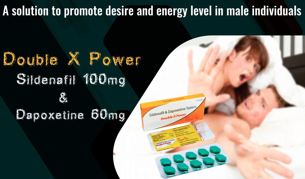 Double-x-power(Sildenafil-citrate-100mg-and-Dapoxetine-60mg)